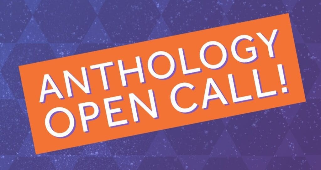 Anthology Open Call banner with bold orange text on a purple background.