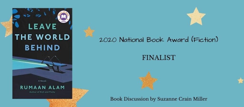 Book cover for 'Leave the World Behind' by Rumaan Alam. The cover features a minimalist design with a dark blue background, a swimming pool, and trees silhouetted against a night sky. The text indicates that the book was a 2020 National Book Award (Fiction) finalist, with a discussion led by Suzanne Crain Miller.