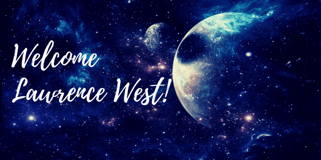 A cosmic-themed welcome image featuring the text "Welcome Laurence West!" against a background of stars, nebulae, and planets in deep space, creating a celestial and welcoming atmosphere.
