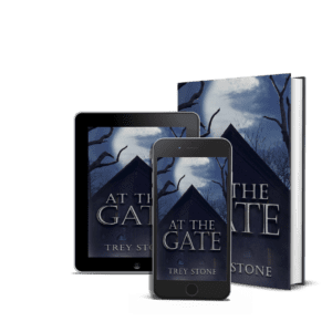 The cover of the book "At The Gate" by Trey Stone displayed on a tablet, smartphone, and hardcover book. The cover features a dark, ominous house with bare trees against a cloudy sky, creating a suspenseful and eerie atmosphere.