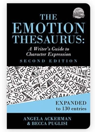 Cover of the book titled 'The Emotion Thesaurus: A Writer's Guide to Character Expression' by Angela Ackerman and Becca Puglisi, Second Edition. The cover features the title in large blue text against a black background at the top. Below the title, a collage of words related to emotions, such as 'anger,' 'shame,' and 'fear,' is displayed in a jumble of black and white text. A blue banner at the bottom of the cover announces that the second edition is 'Expanded to 130 entries.' The authors' names are written at the bottom in white text on the blue background. The cover is designed to appeal to writers looking for a comprehensive guide to expressing character emotions in their work.