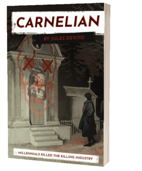 Cover of the book Carnelian by Jules Devito it features a graveyard on the front of the cover and says Millennials killed the killing industry at the bottom.